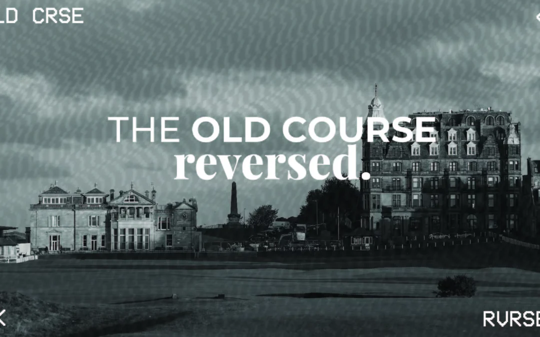 Want to play Old Course in reverse?